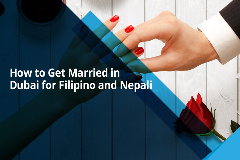 How to Get Married in Dubai for Filipino and Nepali