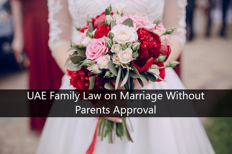UAE Family Law on Marriage Without Parents Approval