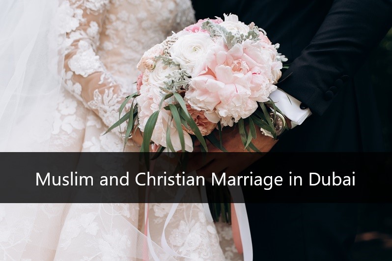 Muslim and Christian Marriage in Dubai