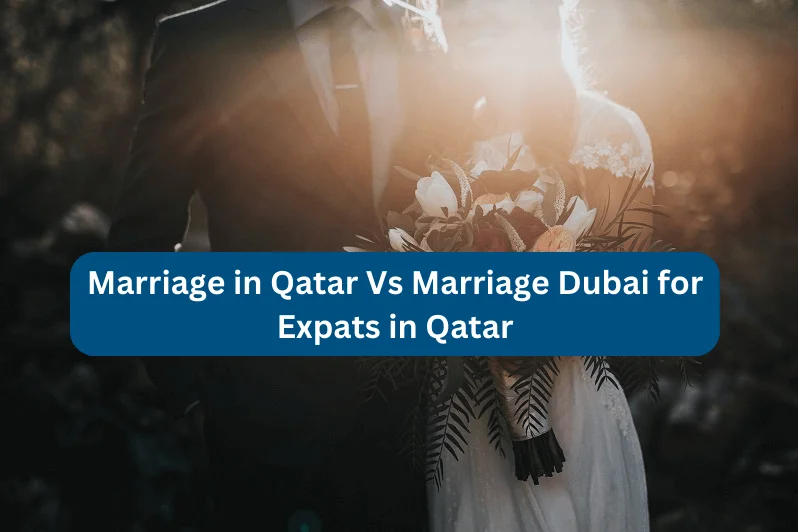 Marriage in Qatar Vs Marriage Dubai